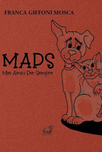 MAPS. Miei Amici Per Sempre