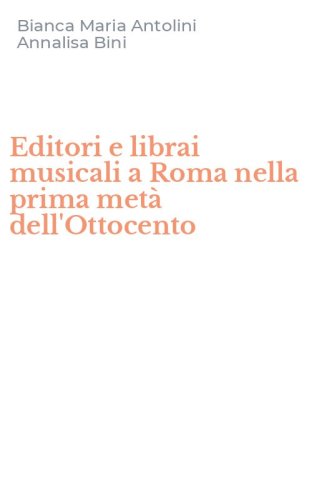 Editori e librai musicali a Roma nella prima met&agrave; dell'Ottocento