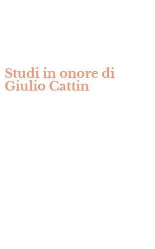 Studi in onore di Giulio Cattin
