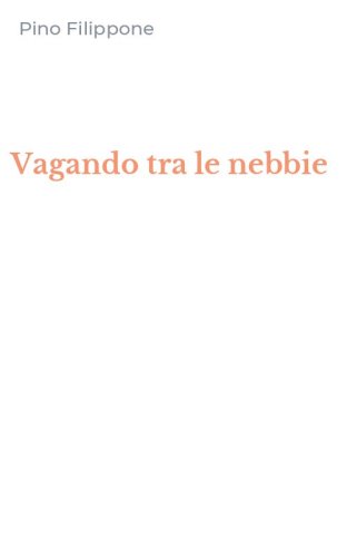Vagando tra le nebbie
