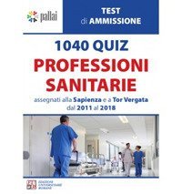 1040 quiz professioni sanitarie assegnati alla Sapienza e a Tor Vergata dal 2011 al 2018