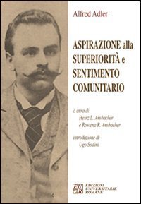 Aspirazione alla superiorit&agrave; e sentimento comunitario