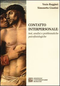Contatto interpersonale. Test, analisi e problematiche psicofisiologiche