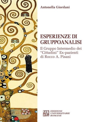 Esperienze di gruppoanalisi. Il gruppo intermedio dei &laquo;Cittadini&raquo; ex- pazienti di Rocco A. Pisani