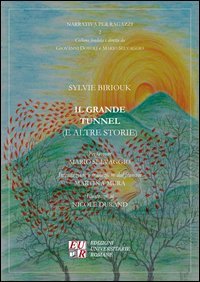 Il grande tunnel (e altre storie)