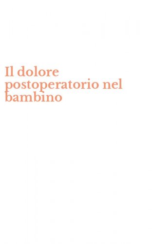 Il dolore postoperatorio nel bambino