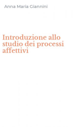 Introduzione allo studio dei processi affettivi