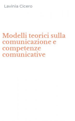 Modelli teorici sulla comunicazione e competenze comunicative