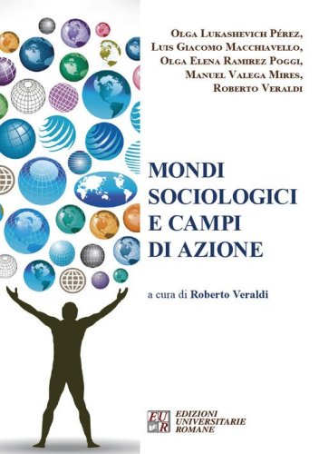 Mondi sociologici e campi di azione