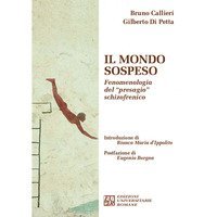 Il mondo sospeso. Fenomenologia del &laquo;presagio&raquo; schizofrenico