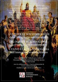 L'olivier et son symbolisme dans l'imaginaire m&eacute;diterran&eacute;en-L'ulivo e la sua simbologia nell'immaginario mediterraneo