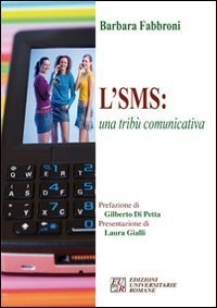 L'SMS: una trib&ugrave; comunicativa