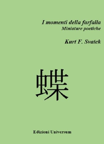 I momenti della farfalla. Miniature poetiche