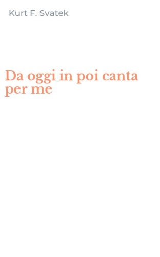 Da oggi in poi canta per me