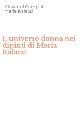 L'universo donna nei dipinti di Maria Kalatzi