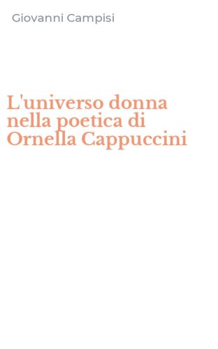L'universo donna nella poetica di Ornella Cappuccini
