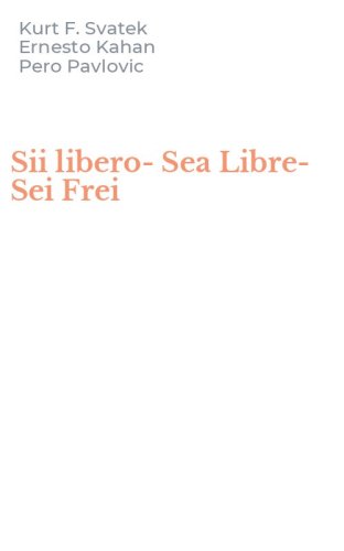 Sii libero-Sea Libre-Sei Frei