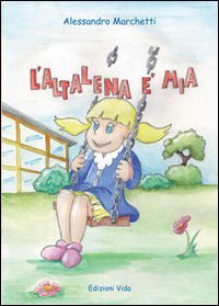 L'altalena &egrave; mia