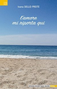 L'amore mi riporta qui