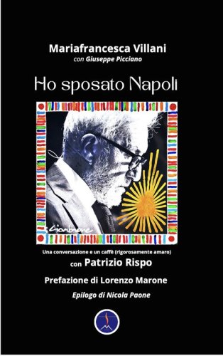 Ho sposato Napoli. Una conversazione e un caff&egrave; (rigorosamente amaro) con Patrizio Rispo