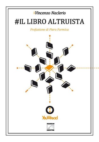 #Il libro altruista. &laquo;Metodo per la generazione di un'opera annotata ad elevata fruibilit&agrave;&raquo;