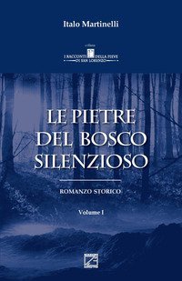 Le pietre del bosco silenzioso