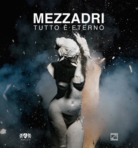Mezzadri. Tutto &egrave; eterno