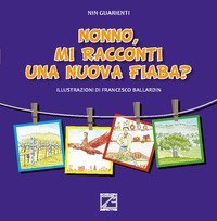 Nonno, mi racconti una nuova fiaba?