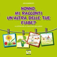 Nonno, mi racconti un'altra delle tue fiabe?