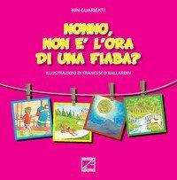 Nonno, non &egrave; l'ora di una fiaba?