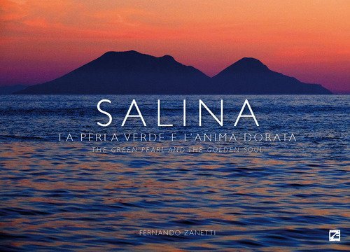 Salina. La perla verde e l'anima dorata-The green pearl and the golden soul