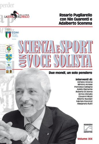 Scienza e sport con voce solista. Due mondi, un solo pensiero