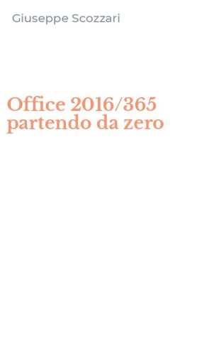 Office 2016/365 partendo da zero