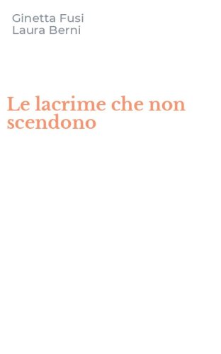 Le lacrime che non scendono