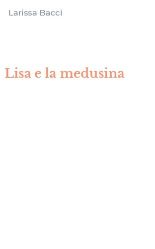 Lisa e la medusina