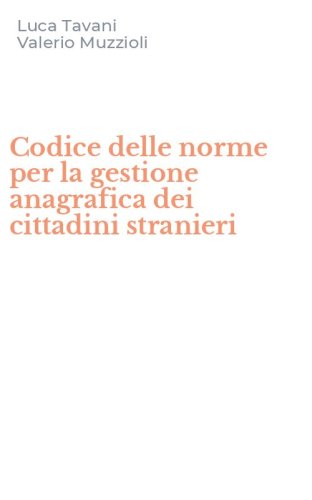 Codice delle norme per la gestione anagrafica dei cittadini stranieri