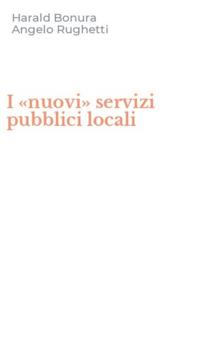 I &laquo;nuovi&raquo; servizi pubblici locali