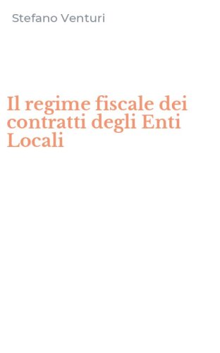 Il regime fiscale dei contratti degli Enti Locali