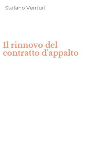 Il rinnovo del contratto d'appalto