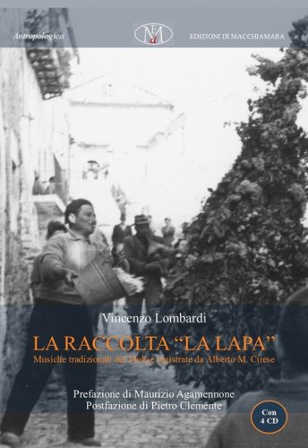 La raccolta &laquo;La Lapa&raquo;. Musiche tradizionali del Molise registrate da Alberto M. Cirese