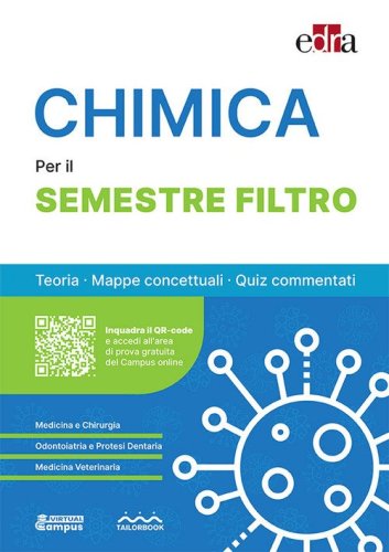Chimica per il semestre filtro. Teoria, mappe concettuali, quiz commentati