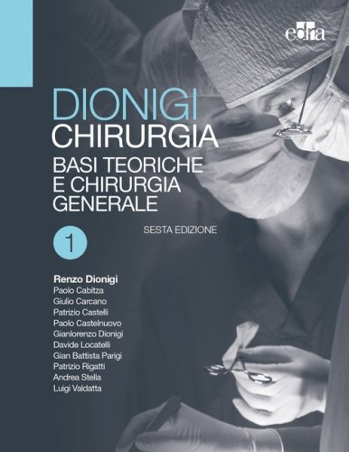 Chirurgia. Basi teoriche e chirurgia generale-Chirurgia specialistica