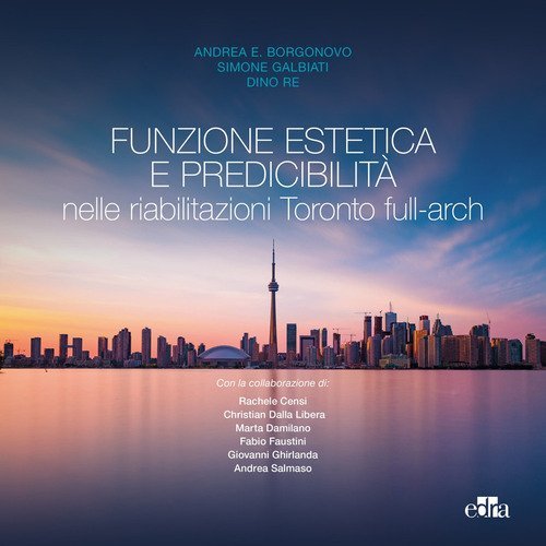 Funzione estetica e predicibilit&agrave; nelle riabilitazioni Toronto full-arch