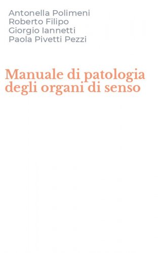 Manuale di patologia degli organi di senso