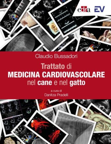 Trattato di medicina cardiovascolare nel cane e nel gatto