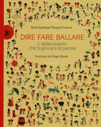 Dire, fare, ballare. L'abecedario che fa giocare le parole