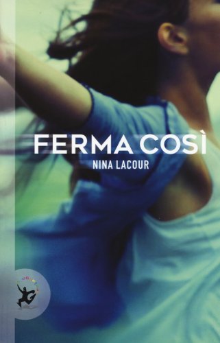 Ferma cos&igrave;