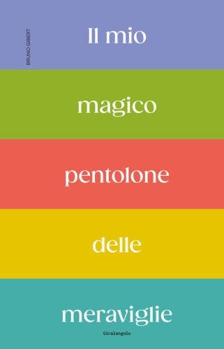 Il mio magico pentolone delle meraviglie