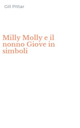 Milly Molly e il nonno Giove in simboli
