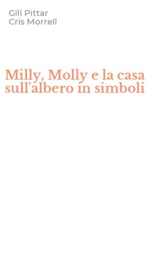 Milly, Molly e la casa sull'albero in simboli